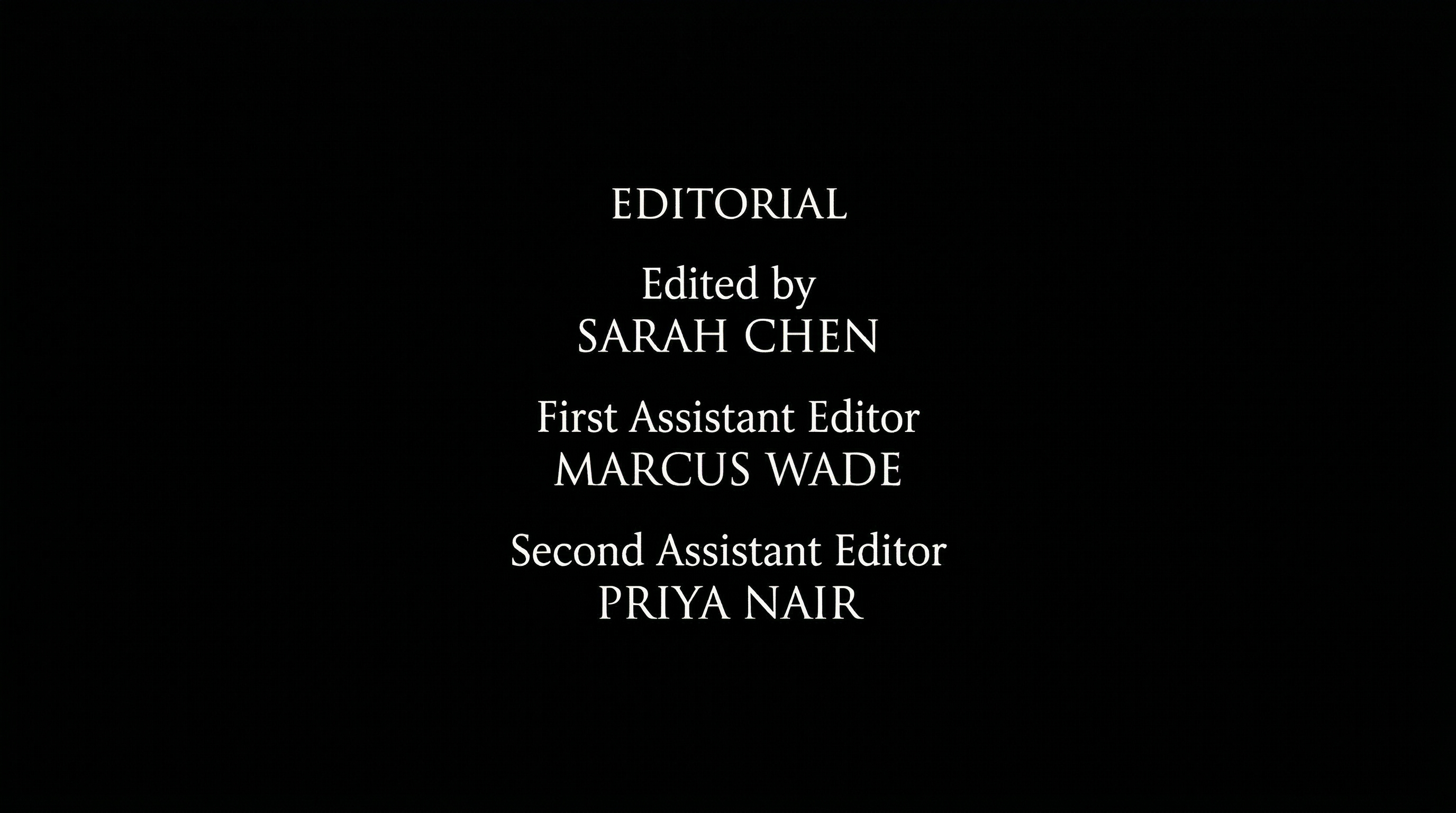 Film end credits scroll showing the editorial department block with Editor, First Assistant Editor, and Second Assistant Editor credits on black background