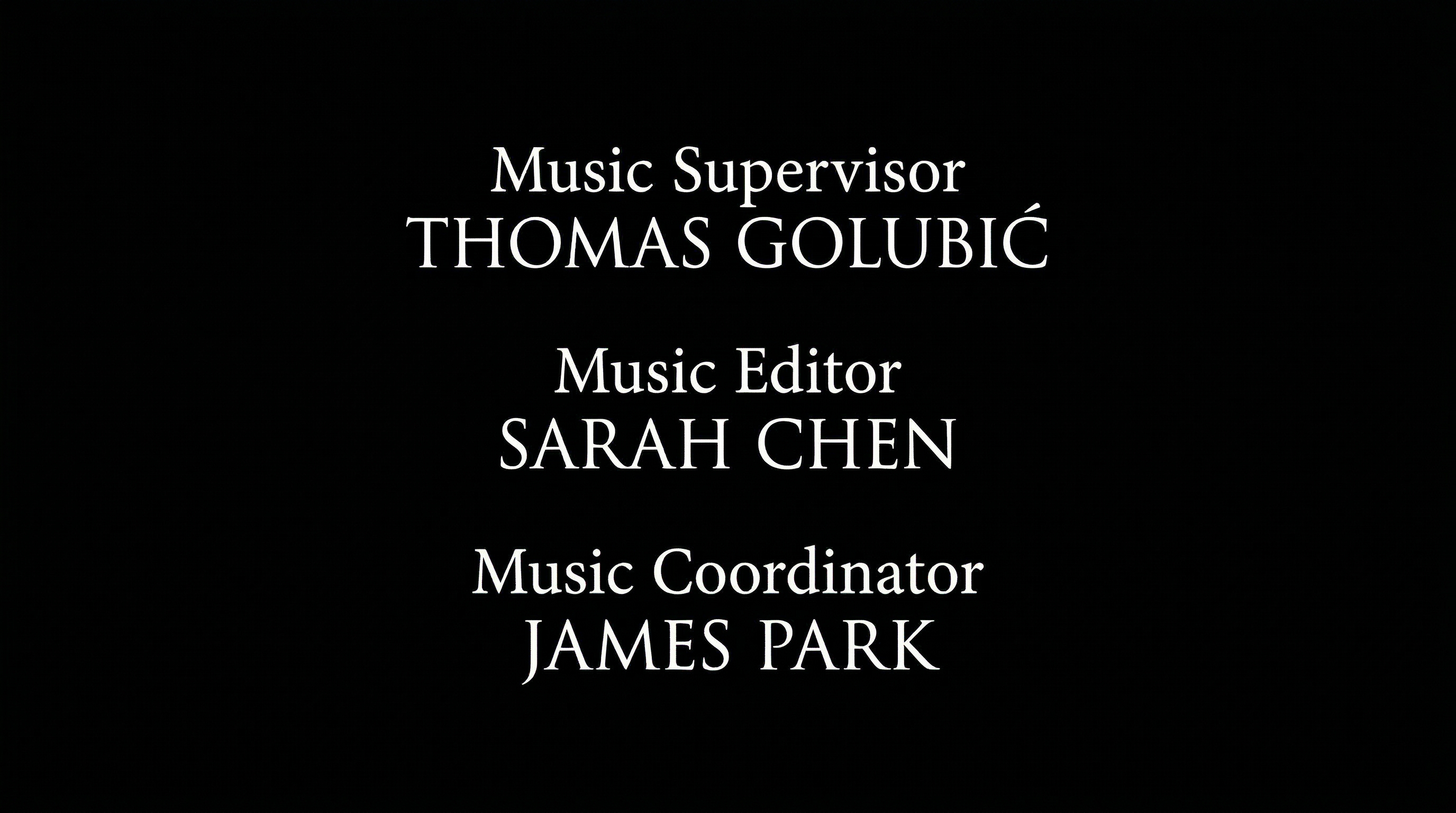 Film end credits showing Music Supervisor, Music Editor, and Music Coordinator credits in Trajan-style serif font on black background