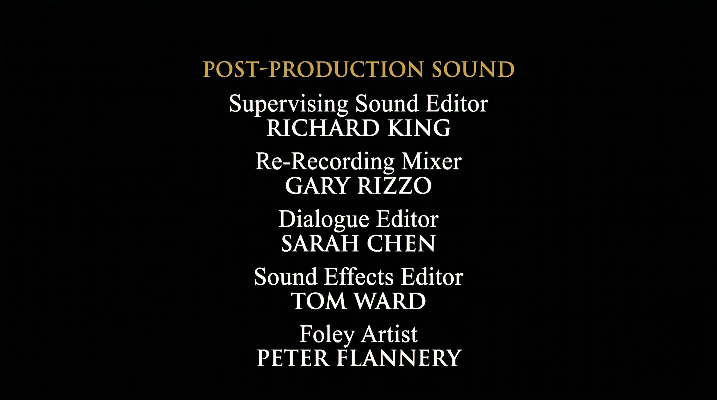 Film end credits screen showing POST-PRODUCTION SOUND section with Supervising Sound Editor Richard King, Re-Recording Mixer Gary Rizzo, and supporting editorial credits in white serif text on black background